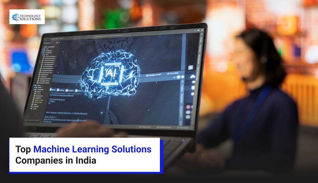 Top Machine Learning Solutions Companies 