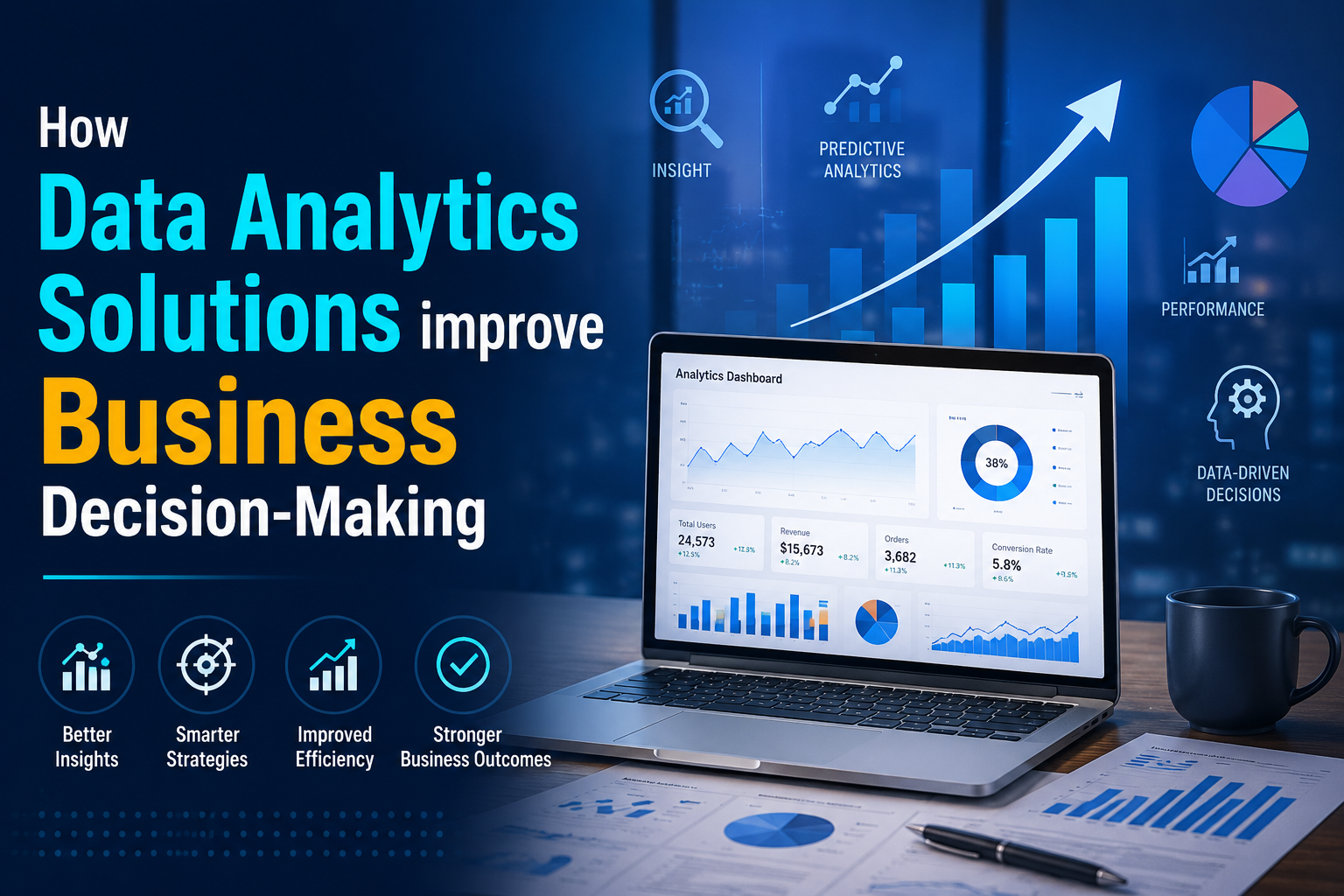 How Data Analytics Solutions improve Business Decision-Making